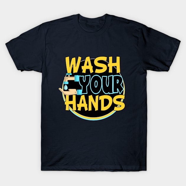Wash Your Hands Sign T-Shirt by lisalizarb